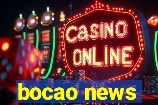 bocao news